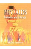 HIV/AIDS Problems and attitude