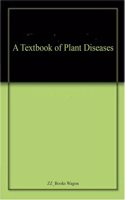 A Textbook of Plant Diseases