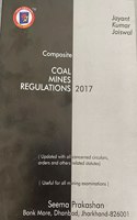 Composite Coal Mines Regulations 2017, Mining Book, Mining Exam Book, DGMS Exam Book, Legislation Book, 1st Class and 2nd Class Exam, Overman, Mining Sirdar Exam, Seema Prakashan, J K Jaiswal