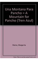 Una Montana Para Pancho = A Mountain for Pancho