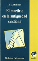El martirio en la antiguedad cristiana