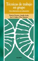 Tecnicas de trabajo en grupo / Work in Group Techniques: Una alternativa en educacion / An Alternative in Education (Ojos Solares / Solar Eyes)