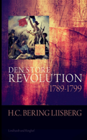 Den store revolution 1789 - 1799