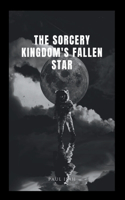 Sorcery Kingdom's Fallen Star