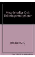 Metodstudier and Tolkningsmojligheter