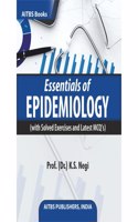 Essentials of EPIDEMIOLOGY (with Solved Exercises and Latest MCQâ€™s)