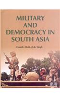 Military And Democracy In South Asia