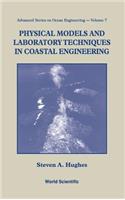 Physical Models And Laboratory Techniques In Coastal Engineering