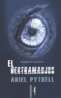 El destramaojos