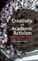 Creativity and Academic Activism