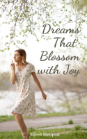 Dreams That Blossom with Joy