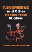 Takumbeng and Other Poems from Abakwa