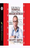 If My Body Is a Temple, Then I Was a Megachurch