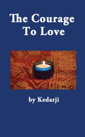 Courage To Love