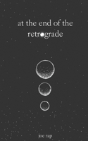 at the end of the retrograde