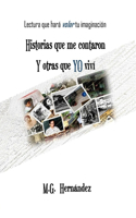 Historias que me contaron y otras que YO vivi