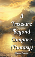 A Treasure Beyond Compare (Fantasy)