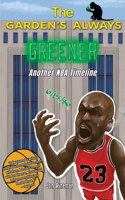 Garden's Always Greener