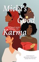 Michi's Good Karma
