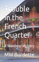 Trouble in the French Quarter
