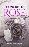 Concrete Rose