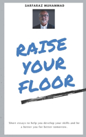 Raise your Floor