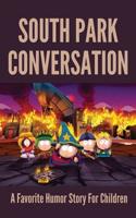 South Park Conversation