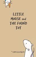 Little mouse and the found toy