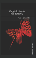 Red Butterfly: Nulla è come sembra