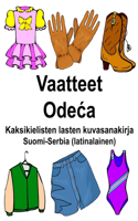 Suomi-Serbia (latinalainen) Vaatteet/Odeca Kaksikielisten lasten kuvasanakirja