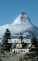 Quattro passi per la Svizzera