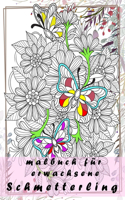 malbuch für erwachsene Schmetterling: ausmalbücher für erwachsene BLUMEN, Schmetterling, (mandalas für erwachsene)Ausmalbuch für erwachsene zum entspannen