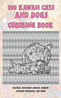 200 Kawaii Cats and Dogs - Coloring Book - Maltese, Munchkin, Borzois, Minskin, Swedish Vallhunds, and more