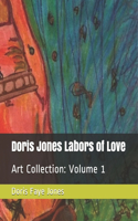 Doris Jones Labors of Love