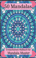 50 Mandalas Erwachsenen Malbuch für Mandala-Muster
