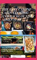 The Easy Camp & Cabin Cooking and Backcountry Adventure