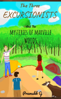 The Three Excursionists and the Mysteries Of Marville Woods
