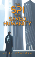 SPI Who Saved Humanity