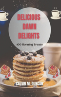 Delicious Dawn Delights
