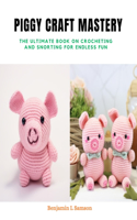 Piggy Craft Mastery