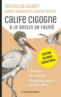 Calife Cigogne & Le destin de Fatmé