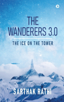 Wanderers 3.0: The Ice on the Tower