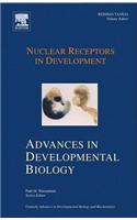 Nuclear Receptors in Development. Advances in Developmental Biology, Volume 16.