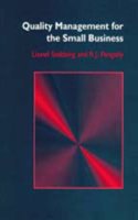 Quality Management for the Small Business (Ellis Horwood Series in Applied Science and Industrial Technology)