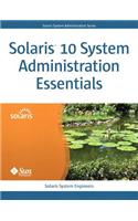 Solaris 10 System Administration Essentials