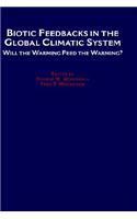 Biotic Feedbacks in the Global Climatic System