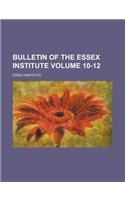 Bulletin of the Essex Institute (10-12)