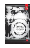 The Focal Encyclopedia of Photography: Digital Imaging, Theory and Applications, History, and Science [With CDROM]