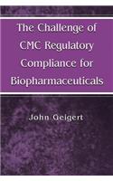 The Challenge of CMC Regulatory Compliance for Biopharmaceuticals