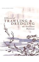 Effects of Trawling and Dredging on Seafloor Habitat